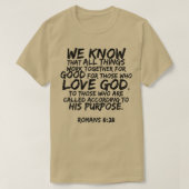 We Know All Things Work Together Romans 828 Verse  T-shirt (Design voorkant)