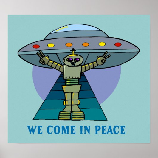 WE KOMEN IN PEACE ROBOT POSTER (Voorkant)