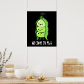 We komen in Peas Funny Pea Pun Dark BG Poster (Keuken)