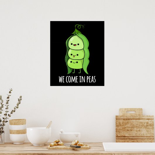 We komen in Peas Funny Pea Pun Dark BG Poster (Keuken)