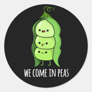 We komen in Peas Funny Pea Pun Dark BG Ronde Sticker