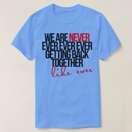 we komen nooit meer samen t-shirt (Design voorkant)