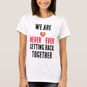 we komen nooit meer samen t-shirt