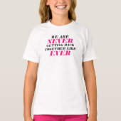 We komen nooit meer samen t-shirt (Voorkant)