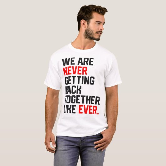 We komen nooit meer samen zoals ooit Mannen W T-shirt (Voorkant volledig)