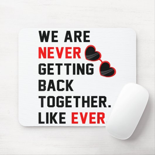 We komen nooit meer samen zoals ooit Red G Muismat (Met muis)