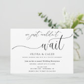 We konden niet wachten op huwelijksreceptie uitnod kaart (Staand voorkant)
