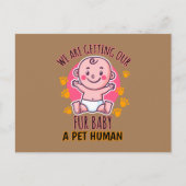 We Krijgen Onze Huisdierbaby Een Menselijk Huisdie Briefkaart (Voorkant)