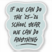 We kunnen alles schattig inspirerend jaar doen sticker (Voorkant)