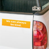 "We kunnen altijd aardig zijn" Gold Oranje Bumpers Bumpersticker (Op Truck)