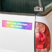 We kunnen altijd vriendelijk zijn Regenboog bumper Bumpersticker (Op Truck)