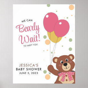 We kunnen bijna wachten schattig Beer roze baby me Poster