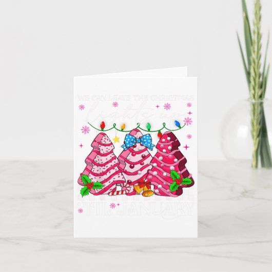 We kunnen de kerstverlichting tot januari X laten Kaart (Voorkant)