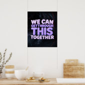 We Kunnen Dit Samen Doorkomen Poster (Keuken)