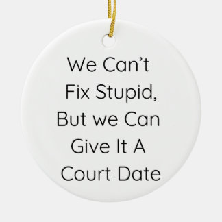 We kunnen geen domme dingen oplossen, maar we kunn keramisch ornament