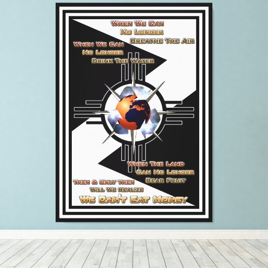 We kunnen geen geld eten! canvas afdruk (Insitu (Houten vloer))