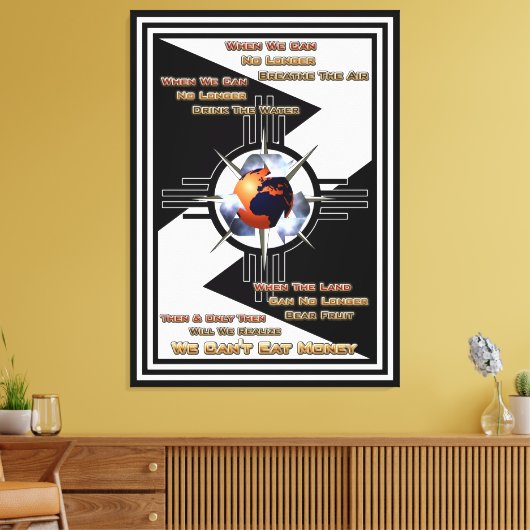 We kunnen geen geld eten! canvas afdruk (Insitu (Woonkamer))