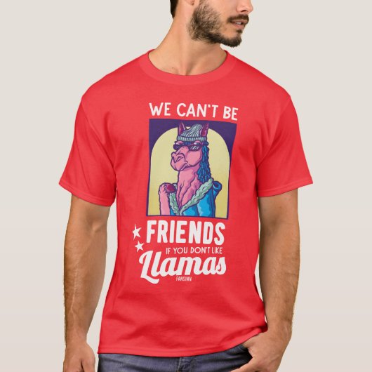 We kunnen geen vrienden zijn als je niet van lama' t-shirt (Voorkant)