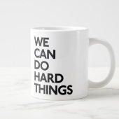 We kunnen harde dingen doen grote Mok (Rechts)