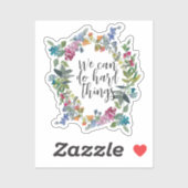 We kunnen harde dingen doen, Inspirerend citaat Fl Sticker (Vel)