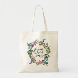 We kunnen harde dingen doen, Inspirerend citaat Fl Tote Bag