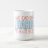 We kunnen harde dingen doen koffiemok (Center)