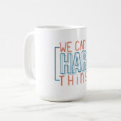 We kunnen harde dingen doen koffiemok (Voorkant links)