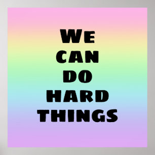 We kunnen harde dingen doen pastel regenboogPoster Poster