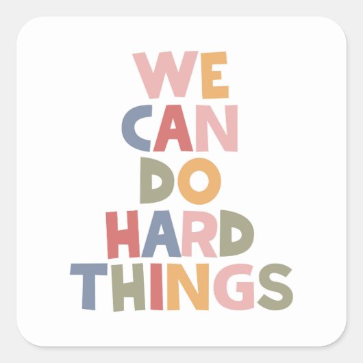 We kunnen harde dingen doen vierkante sticker (Voorkant)