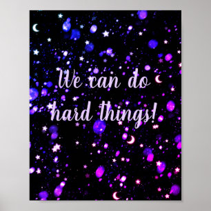 We kunnen harde dingen motivatie doen poster