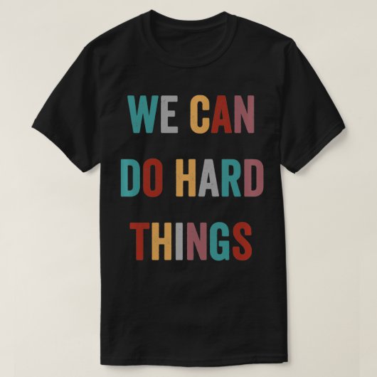 We kunnen harde dingen retro  coole motivatie doen t-shirt (Design voorkant)