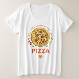 We kunnen het goed vinden als je van pizza slogan  grote maat t-shirt