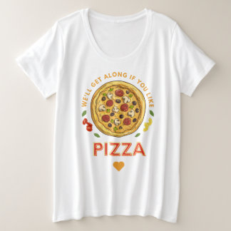 We kunnen het goed vinden als je van pizza slogan grote maat t-shirt
