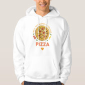 We kunnen het goed vinden als je van pizza slogan hoodie (Voorkant)