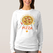 We kunnen het goed vinden als je van pizza slogan  t-shirt (Voorkant)