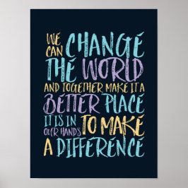 We kunnen het World Inspirerend Quote wijzigen Poster