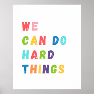 We Kunnen Moeilijke Dingen Doen Klas Motivatie  Poster