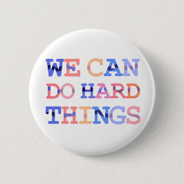 We kunnen moeilijke dingen doen ronde button 5,7 cm