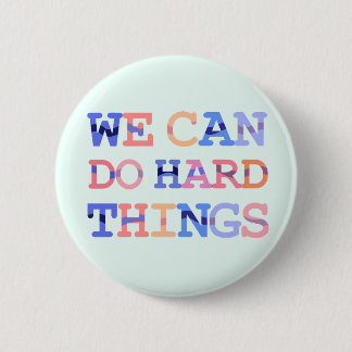 We kunnen moeilijke dingen doen ronde button 5,7 cm