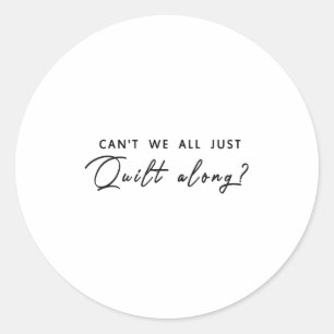 We kunnen niet allemaal gewoon kantelen. ronde sticker