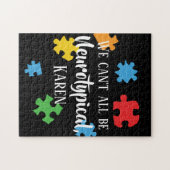 We kunnen niet allemaal neurotypisch Karen Funny M Legpuzzel (Horizontaal)