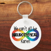 We kunnen niet allemaal neurotypisch Karen Funny M Sleutelhanger (Voorkant)