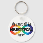 We kunnen niet allemaal neurotypisch Karen Funny M Sleutelhanger (Achterkant)