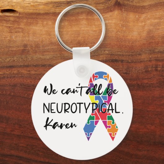 We kunnen niet allemaal neurotypisch Karen Funny M Sleutelhanger (Achterkant)