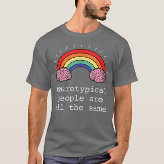 We kunnen niet allemaal neurotypische neurodiversi t-shirt