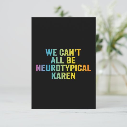 We Kunnen Niet Allen Neurotypisch Zijn Karen Grapp Bedankkaart (Staand voorkant)