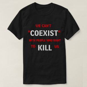 We kunnen niet coëxisteren t-shirt