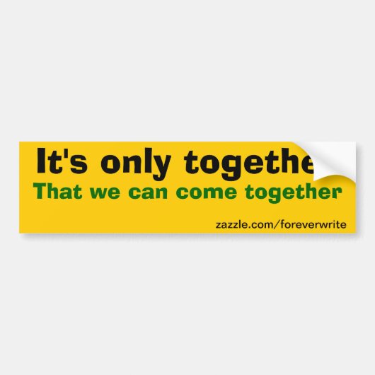 We kunnen samenkomen bumpersticker (Voorkant)