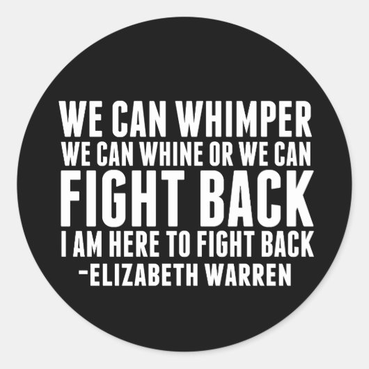 We kunnen terugvechten | Elizabeth Warren Quote Ronde Sticker (Voorkant)