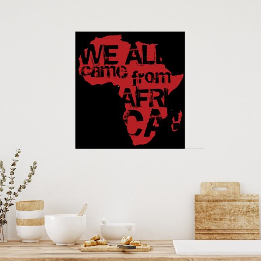 WE KWAM ALLEMAAL UIT AFRIKA 2 POSTER (Keuken)